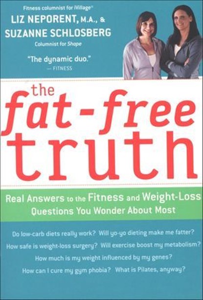 The Fat-Free Truth, Suzanne Schlosberg ; Liz Neporent - Ebook - 9780547348346