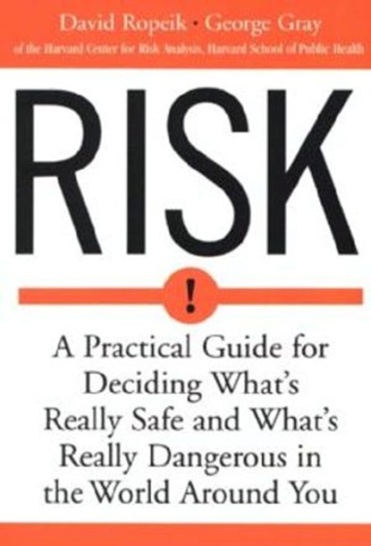Risk, David Ropeik ; George Gray - Ebook - 9780547348711