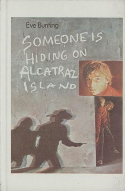 Someone Is Hiding on Alcatraz Island, Eve Bunting - Ebook - 9780547350141
