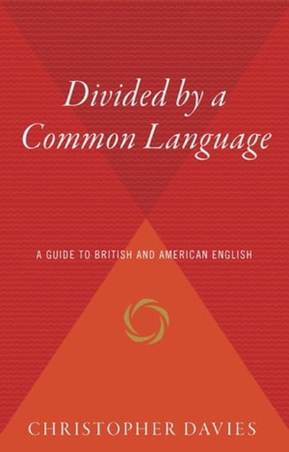 Divided by a Common Language, Christopher Davies - Ebook - 9780547350288
