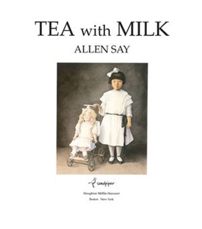 Tea with Milk, Allen Say - Ebook - 9780547350455