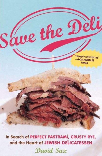 Save the Deli, David Sax - Paperback - 9780547386447