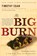 The Big Burn, Timothy Egan - Paperback - 9780547394602
