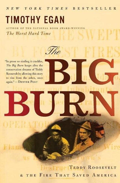 Big Burn, Timothy Egan - Paperback - 9780547394602