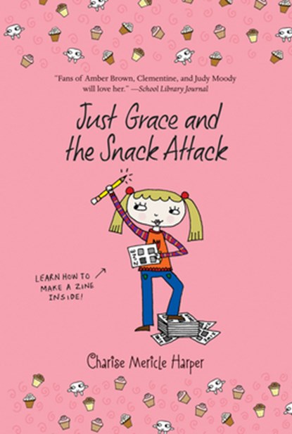 Just Grace and the Snack Attack, Charise Mericle Harper - Paperback - 9780547406299