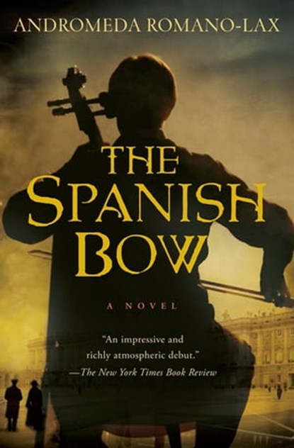 The Spanish Bow, Andromeda Romano-Lax - Ebook - 9780547416182
