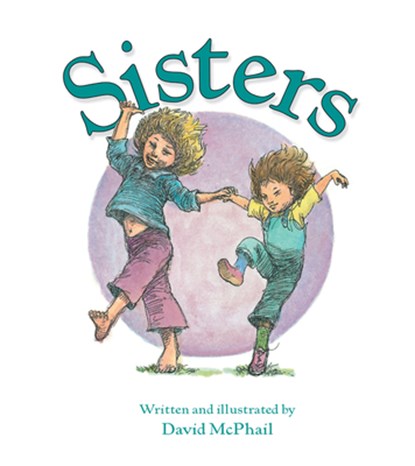 SISTERS-BOARD, David McPhail - Gebonden - 9780547480879