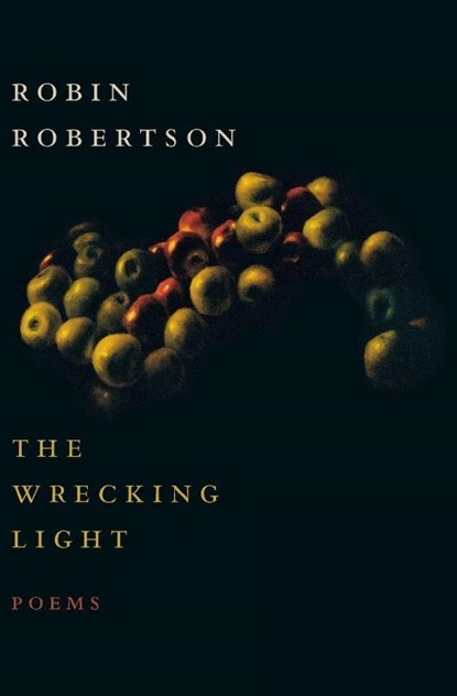 Wrecking Light, Robin Robertson - Paperback - 9780547483337
