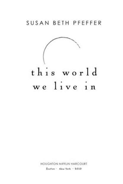 This World We Live In, Susan Beth Pfeffer - Ebook - 9780547487946