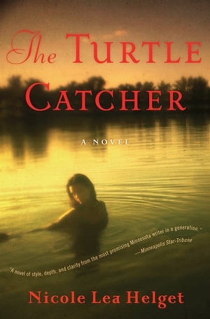 The Turtle Catcher, Nicole Lea Helget - Ebook - 9780547488455