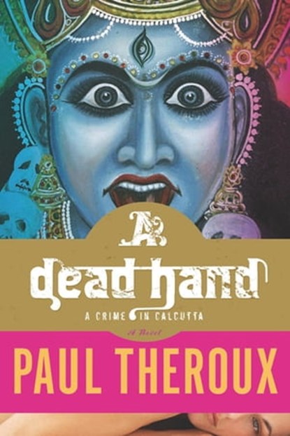 A Dead Hand, Paul Theroux - Ebook - 9780547488714
