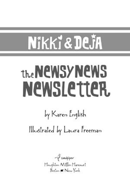Nikki and Deja: The Newsy News Newsletter, Karen English - Ebook - 9780547488776