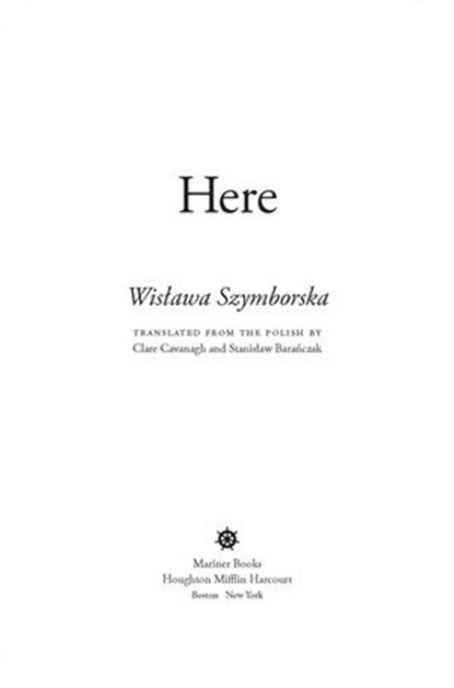 Here, Wislawa Szymborska - Ebook - 9780547504643