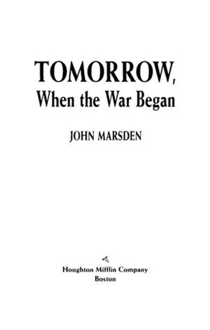 Tomorrow, When the War Began, John Marsden - Ebook - 9780547511979