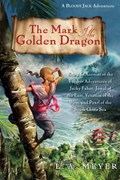 The Mark of the Golden Dragon | Louis A. Meyer | 