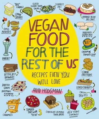 Vegan Food For The Rest of Us, Ann Hodgman - Ebook - 9780547522104
