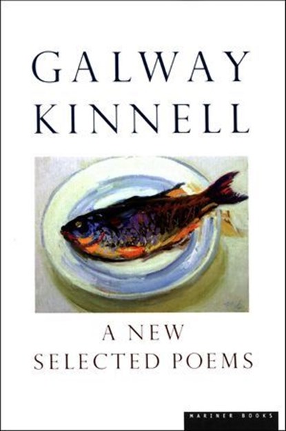 A New Selected Poems, Galway Kinnell - Ebook - 9780547524498