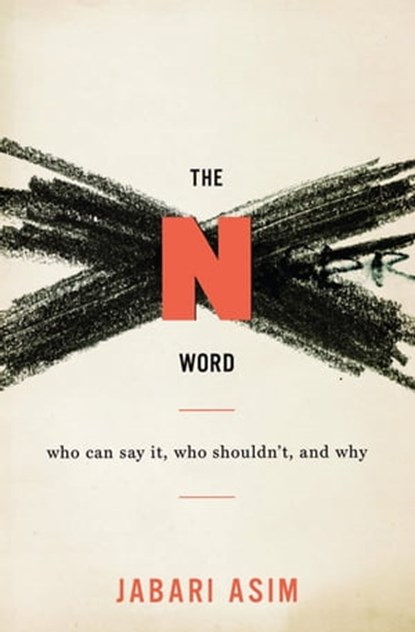 The N Word, Jabari Asim - Ebook - 9780547524948