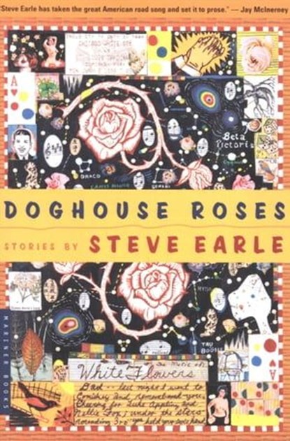 Doghouse Roses, Steve Earle - Ebook - 9780547526201