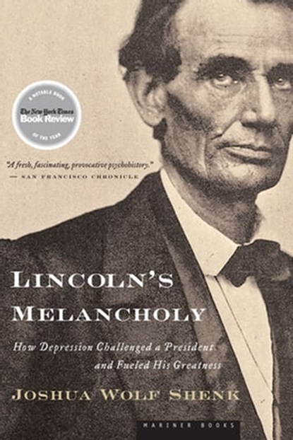 Lincoln's Melancholy, Joshua Wolf Shenk - Ebook - 9780547526898
