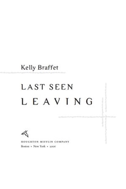 Last Seen Leaving, Kelly Braffet - Ebook - 9780547527277