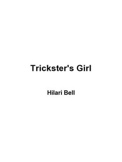 Trickster's Girl, Hilari Bell - Ebook - 9780547529233