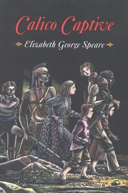 Calico Captive, Elizabeth George Speare - Ebook - 9780547530970