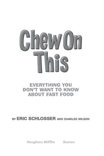 Chew on This, Charles Wilson ; Eric Schlosser - Ebook - 9780547531168