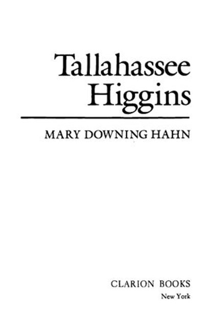Tallahassee Higgins, Mary Downing Hahn ; James Cross Giblin - Ebook - 9780547532165
