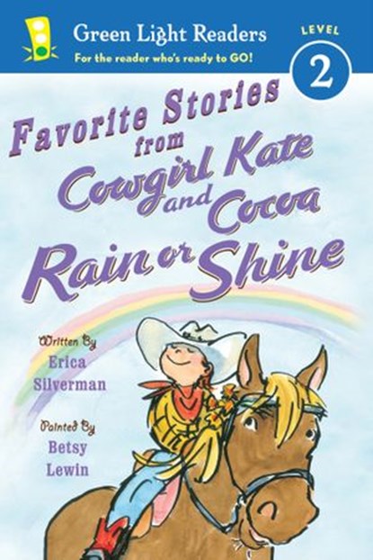 Favorite Stories from Cowgirl Kate and Cocoa: Rain or Shine, Erica Silverman - Ebook - 9780547538433