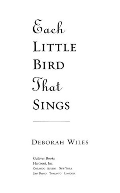 Each Little Bird That Sings, Deborah Wiles - Ebook - 9780547539041