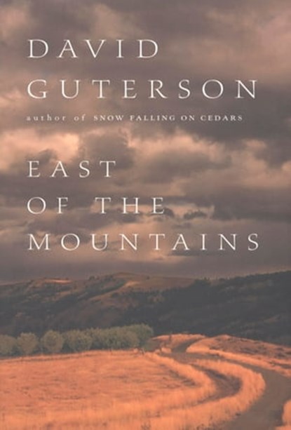East of the Mountains, David Guterson - Ebook - 9780547539089