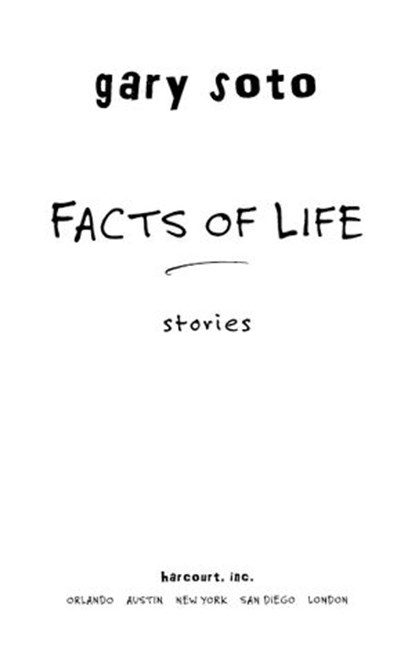 Facts of Life, Gary Soto - Ebook - 9780547539348
