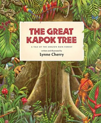 The Great Kapok Tree, Lynne Cherry - Ebook - 9780547540078
