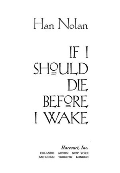 If I Should Die Before I Wake, Han Nolan - Ebook - 9780547540634