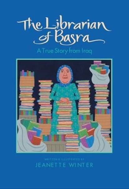 The Librarian of Basra, Jeanette Winter - Ebook - 9780547541426