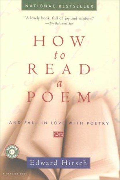 How To Read A Poem, Edward Hirsch - Ebook - 9780547543727