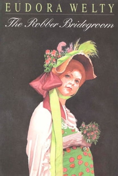 The Robber Bridegroom, Eudora Welty - Ebook - 9780547544373