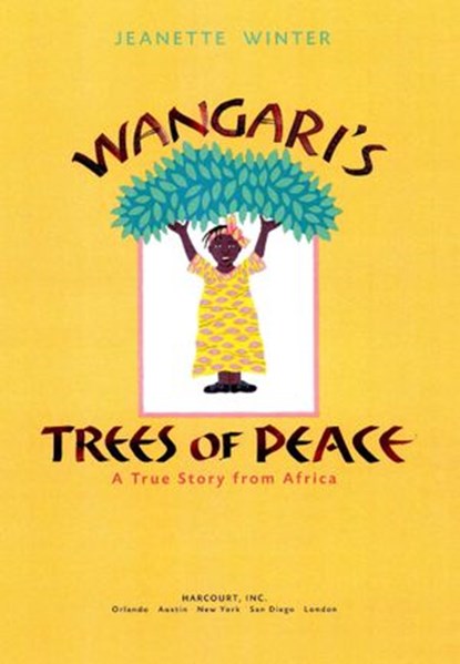 Wangari's Trees of Peace, Jeanette Winter - Ebook - 9780547546384