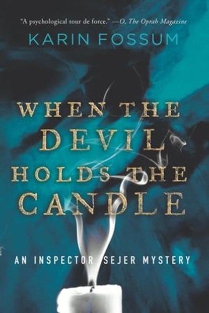 When The Devil Holds The Candle, Karin Fossum - Ebook - 9780547546582