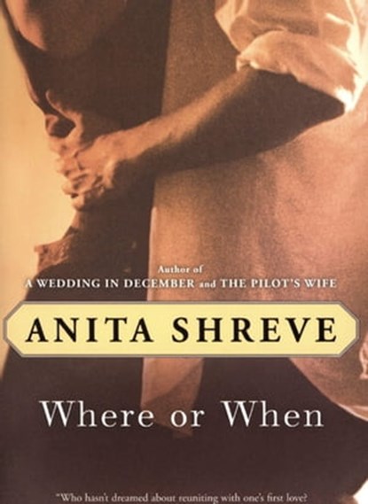 Where or When, Anita Shreve - Ebook - 9780547546612
