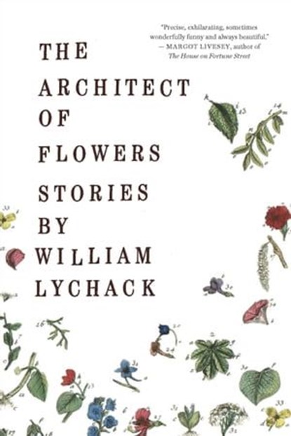 The Architect of Flowers, William Lychack - Ebook - 9780547547770