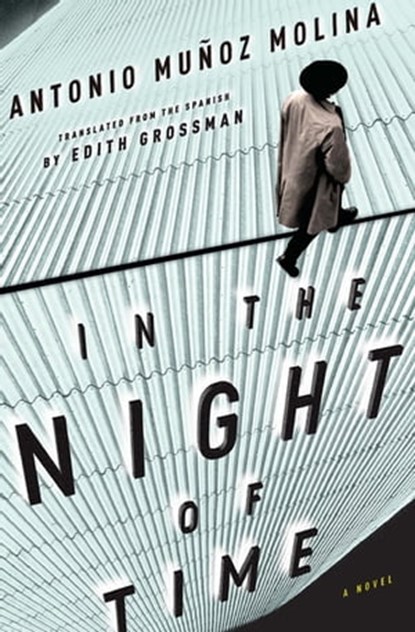In the Night of Time, Antonio Muñoz Molina - Ebook - 9780547548050
