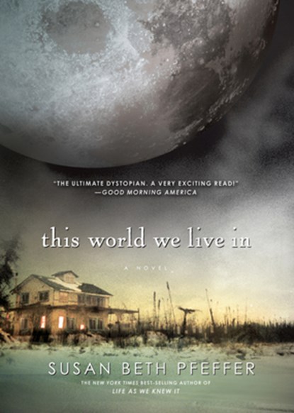 This World We Live In, Susan Beth Pfeffer - Paperback - 9780547550282