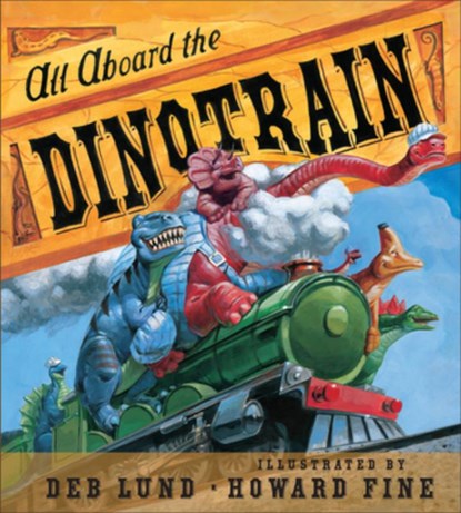 All Aboard the Dinotrain board book, Lund Deb Lund - Gebonden - 9780547554150