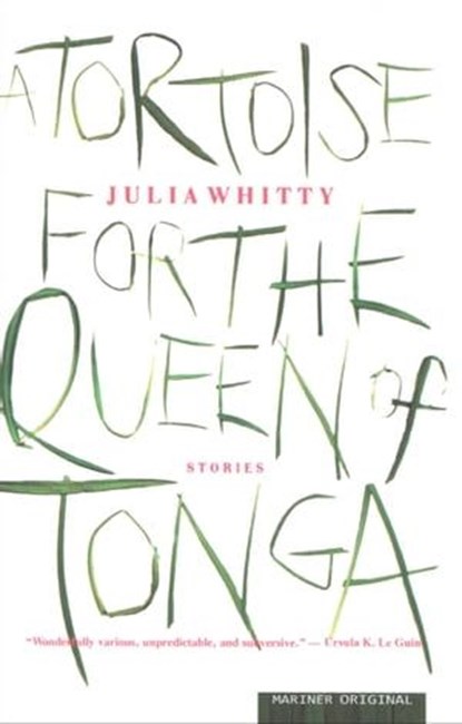 A Tortoise for the Queen of Tonga, Julia Whitty - Ebook - 9780547561431