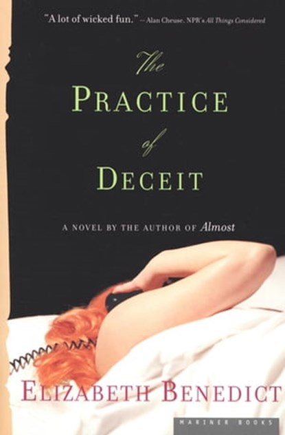 The Practice of Deceit, Elizabeth Benedict - Ebook - 9780547561493