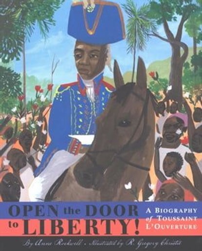 Open the Door to Liberty!, Anne Rockwell - Ebook - 9780547562070