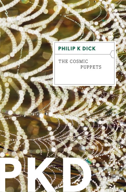 The Cosmic Puppets, Dick Philip K. Dick - Paperback - 9780547572383