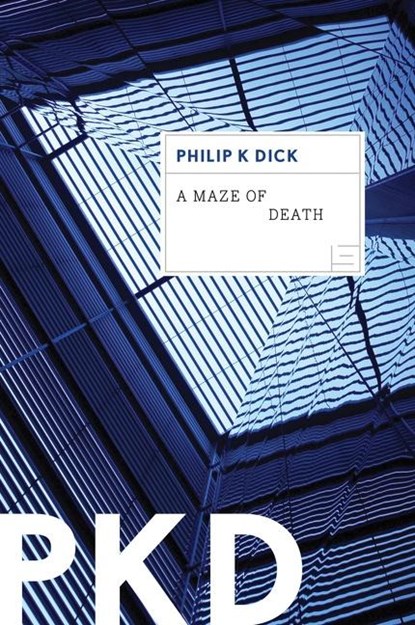 A Maze Of Death, Philip K. Dick - Paperback - 9780547572444